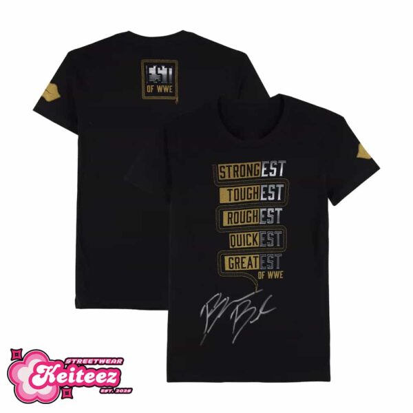 Bianca Belair Autographed Golden EST Of WWE Strongest-Toughest-Roughest-Quickest-Greatest Of WWE Merch T-Shirt