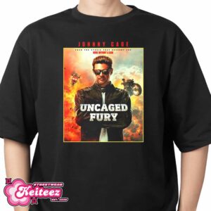 First Look At Karl Urban As Johnny Cage In Mortal Kombat 2 October 24 2025 Uncaged Fury T-Shirt