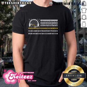 Good Not Seen But Deserve To Be Heard Proud 911 Dispatcher T-Shirt