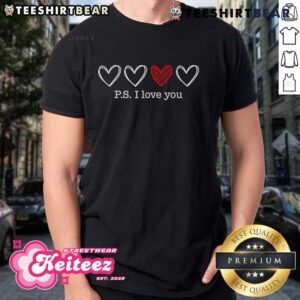 Good Ps I Love You Valentine’s Day Heart T-Shirt