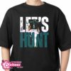 Let’s Hunt Philadelphia Eagles Jalen Carter Super Bowl LIX NFL 2024-2025 Champions T-Shirt