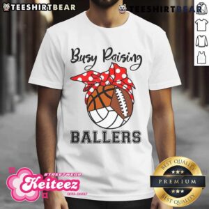 Official Busy Raising Ballers Volleyball Football Basketball T-Shirt