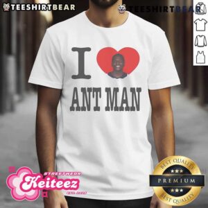 Top I Love Ant Man T-Shirt