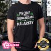 Top Prone To Shenanigans & Malarkey St Patrick’s Day T-Shirt